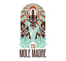 Tu Mole Madre-2